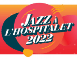 JAZZ à l’Hospitalet 2022